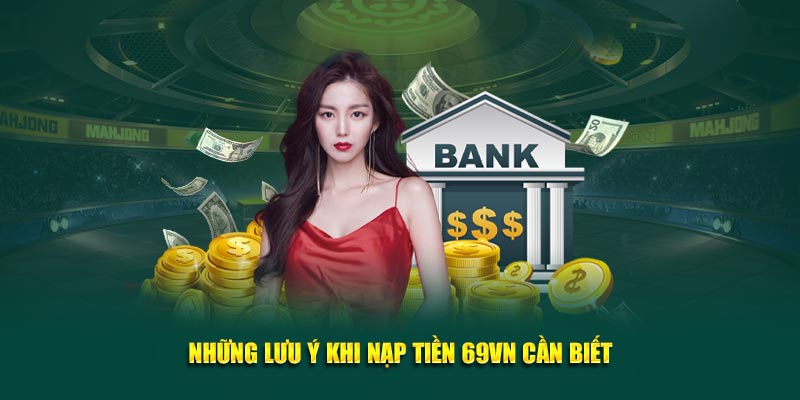 Chú ý khi nạp vốn vào tài khoản