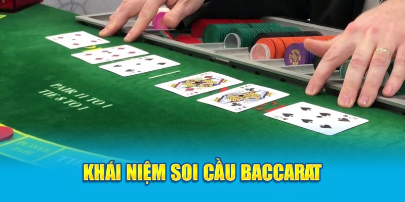 Sơ lược đôi nét về soi cầu Baccarat