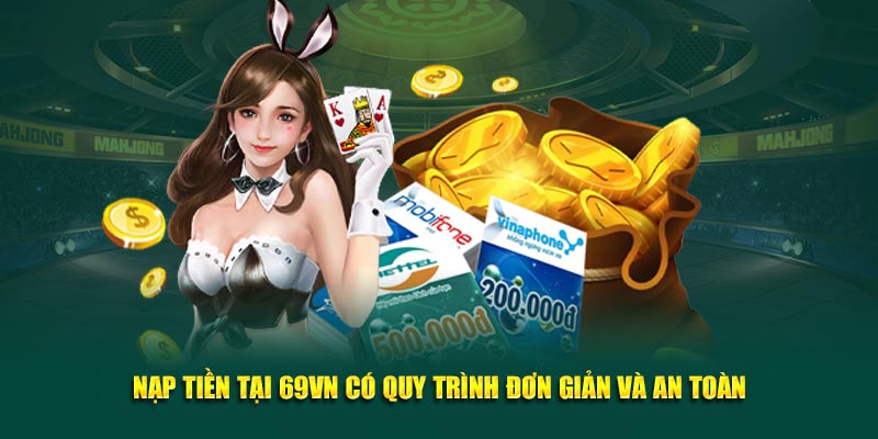 Quy định cần nhớ khi nạp tiền 69vn