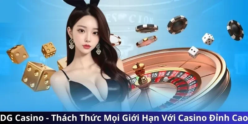 Tổng quan sảnh DG casino