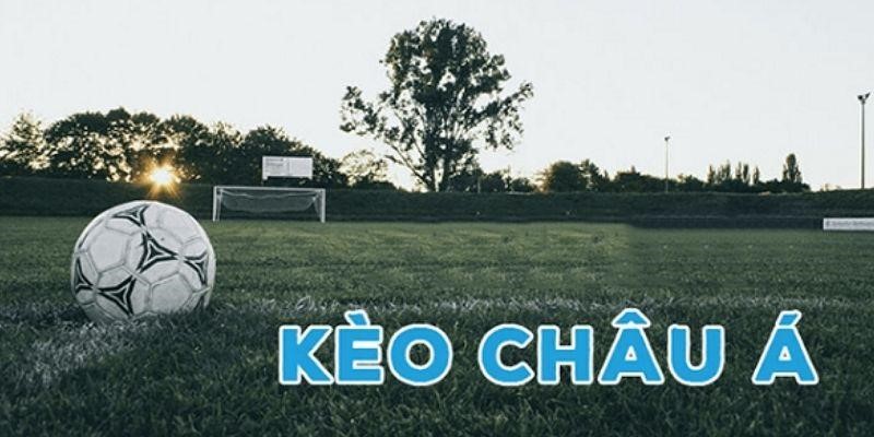 Sơ lược về kèo châu á